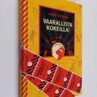Hunter S. Fulghum : Vaarallista kokeilla! : miten voitat ... - pikkukuva 1