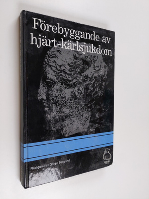 Göran Berglund : Förebyggande av hjärt-kärlsjukdom - samm...