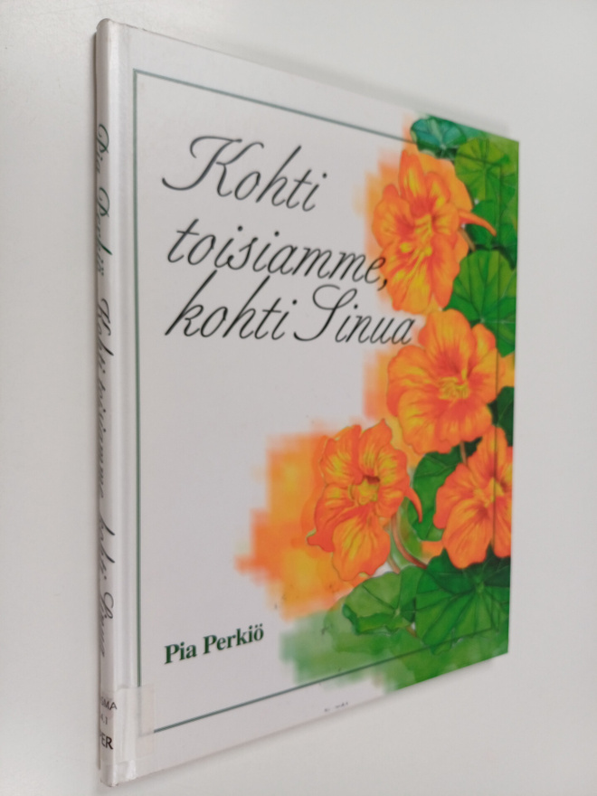 Pia Perkiö : Kohti toisiamme, kohti Sinua