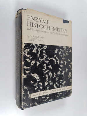 M. S. Burstone : Enzyme histochemistry and its applicatio...
