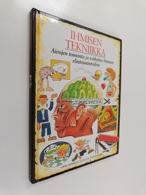 David West : Ihmisen tekniikka : aivojen toiminta ja vaik...