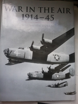 Williamson Murray - War in the Air 1914-45 (hardcover)