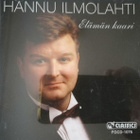 Hannu Ilmolahti :  Elämän Kaari  -  CD - pikkukuva 1