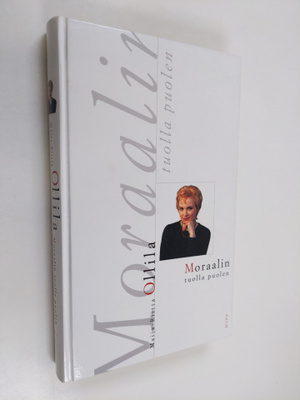 Maija-Riitta Ollila : Moraalin tuolla puolen