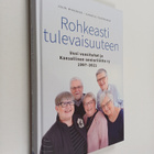 Jouni Mykkänen : Rohkeasti tulevaisuuteen : uusi vuosituh... - pikkukuva 1