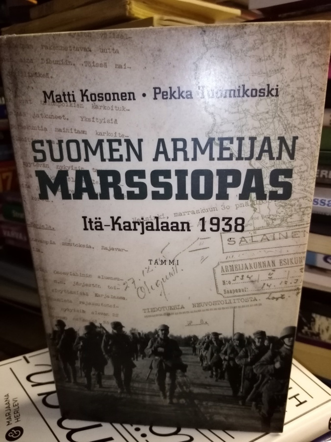 KOSONEN :  SUOMEN ARMEIJAN MARSSI-OPAS 1938