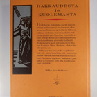 Paavo Haavikko : Rakkaudesta ja kuolemasta - pikkukuva 2