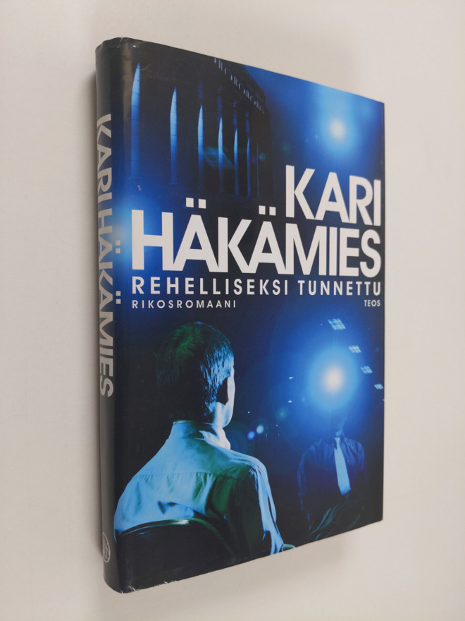 Kari Häkämies : Rehelliseksi tunnettu : rikosromaani (sig...