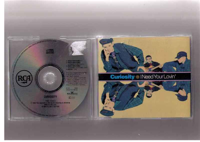 CDS CURIOSITY-I NEED YOUR LOVIN*