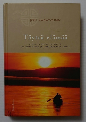 Jon Kabat-Zinn - Täyttä Elämää