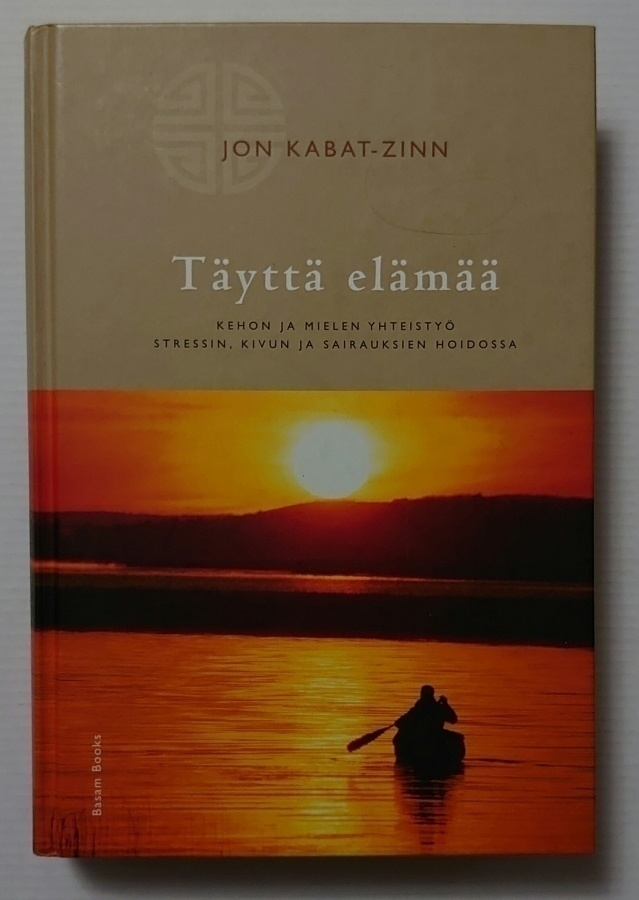 Jon Kabat-Zinn - Täyttä Elämää