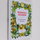 Markku Ojanen : Hyvinvoinnin käsikirja (signeerattu, teki... - pikkukuva 1