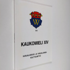 Kaukomieli XIV - Karjalaisuus ja karjalainen kulttuurityö - pikkukuva 1