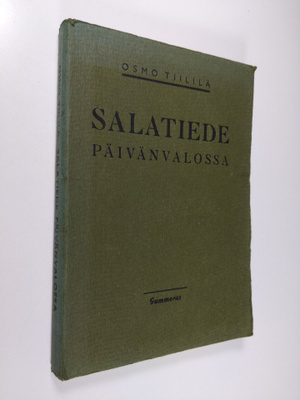 Osmo Tiililä : Salatiede päivänvalossa : Steinerin antrop...