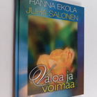 Hanna Ekola ym. : Valoa ja voimaa - pikkukuva 1