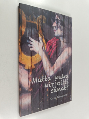 Susanna Ruuhilahti : Mutta kuka kirjoitti sanat?