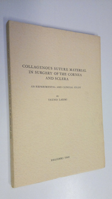 Tauno Larmi : Collagenous suture material in surgery of t...