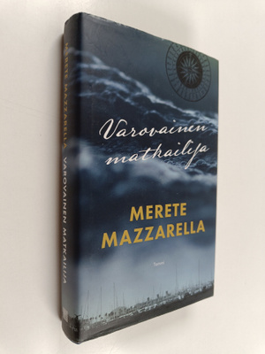 Merete Mazzarella : Varovainen matkailija