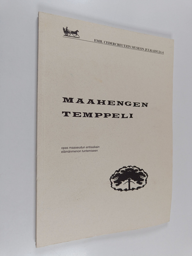 Maahengen temppeli : opas maaseudun entisaikain elämänmen...