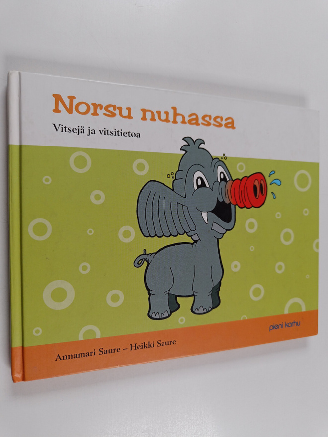 Annamari Saure : Norsu nuhassa : vitsejä ja vitsitietoa