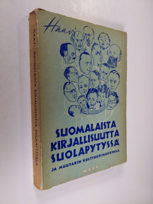 Haavi : Suomalaista kirjallisuutta suolapytyssä ja muutak...