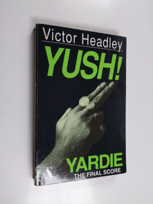 Victor Headley : Yush!