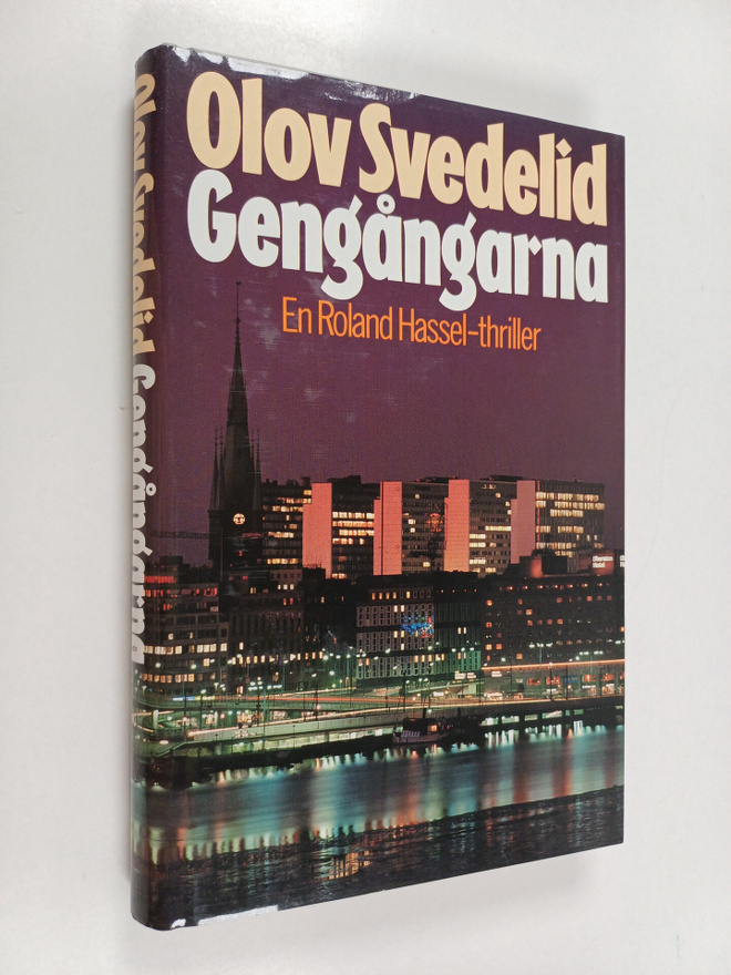Olov Svedelid : Gengångarna : en Roland Hassel-thriller