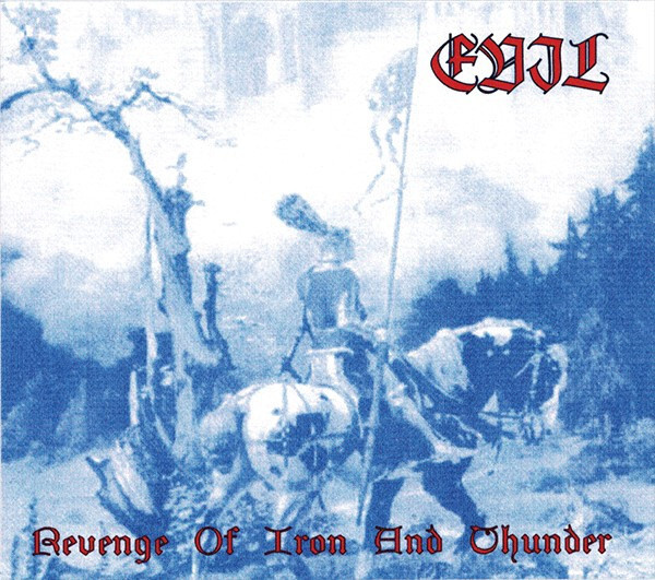 Evil – Revenge Of Iron And Thunder CD Digipak