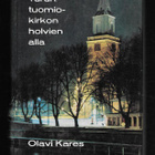 Kares, Olavi : Sanaa Turun tuomiokirkon holvien alla - pikkukuva 1