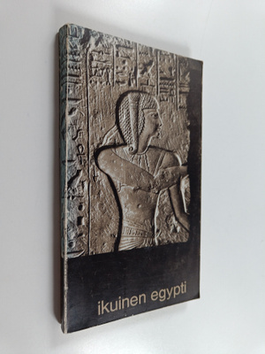Ikuinen Egypti : Aegyptus aeterna