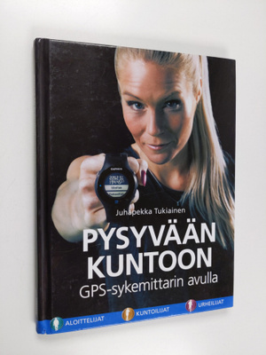 Juhapekka Tukiainen : Pysyvään kuntoon GPS-sykemittarin a...