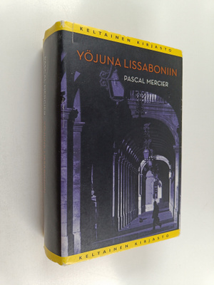 Pascal Mercier : Yöjuna Lissaboniin