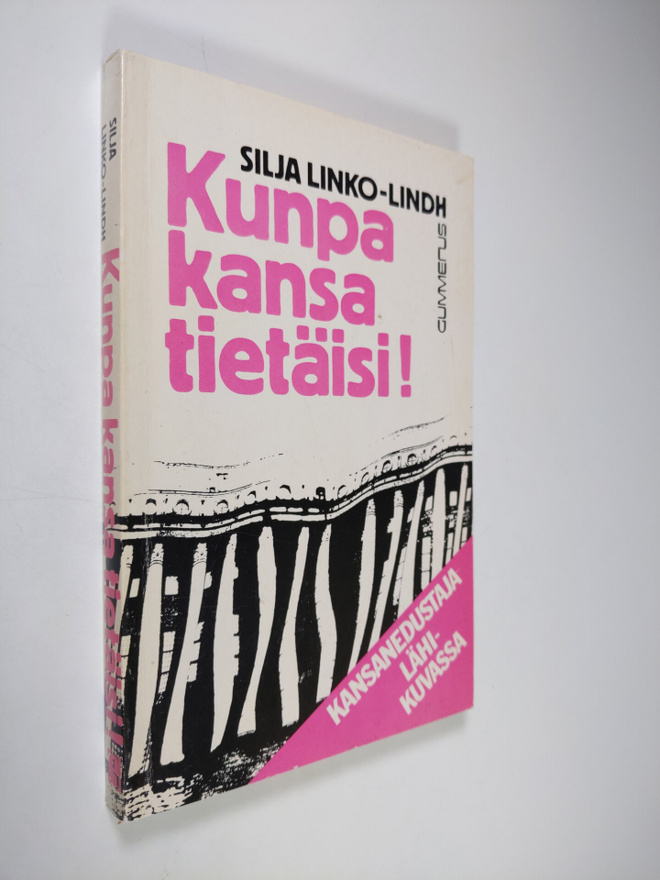 Silja Linko-Lindh : Kunpa kansa tietäisi! : kansanedustaj...