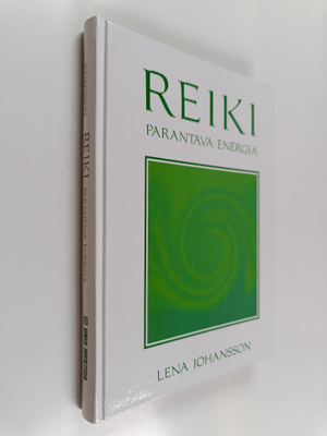 Lena Johansson : Reiki : parantava energia