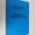 Katri Sarmavuori : Luokanopettajan äidinkielen opetusoppi... - pikkukuva 1