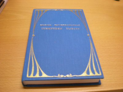 Erasmus Rotterdamilalinen: Tyhmyyden ylistys