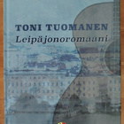 Toni Tuomanen: Leipäjonoromaani - pikkukuva 1