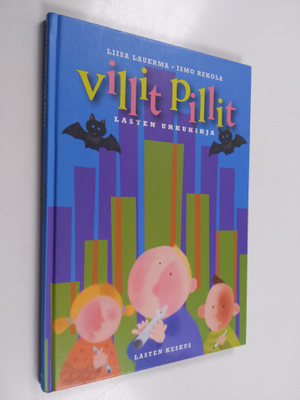 Liisa Lauerma : Villit pillit : lasten urkukirja