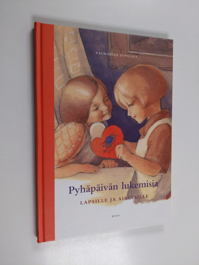 Zacharias Topelius : Pyhäpäivän lukemisia lapsille ja aik...