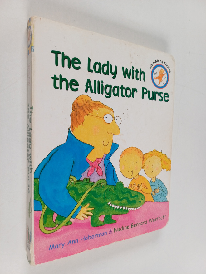 Mary Ann Hoberman : The Lady with the Alligator Purse