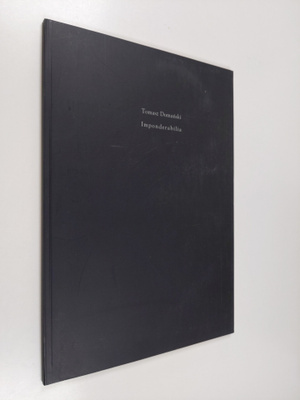 Tomasz Domanski : Imponderabilia