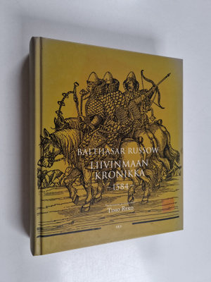 Balthasar Russow : Liivinmaan kronikka : 1584