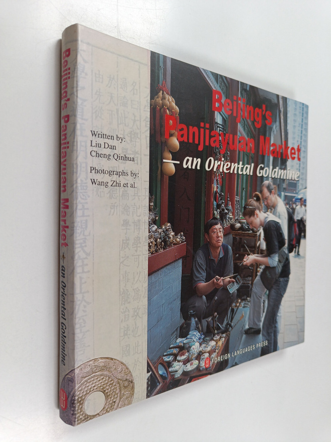Liu Yan ym. : Beijing's Panjiayuan Market - An Oriental G...
