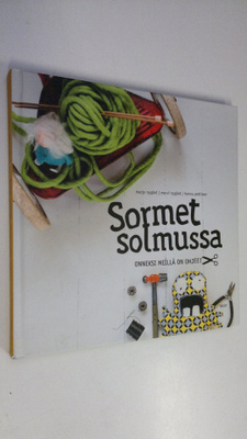 Marjo Nygård : Sormet solmussa : onneksi meillä on ohjeet