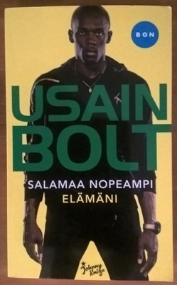 Usain Bolt: Salamaa nopeampi elämäni
