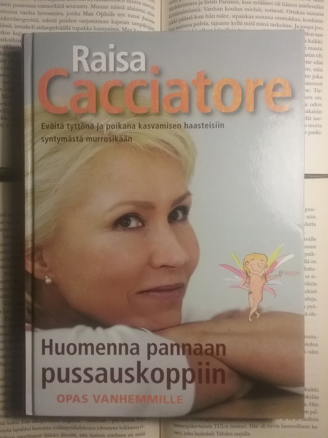 Raisa Cacciatore - Huomenna pannaan pussauskoppiin (sid.)