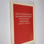Neuvostoliiton kommunistisen puolueen historia : Lyhyt es... - pikkukuva 1