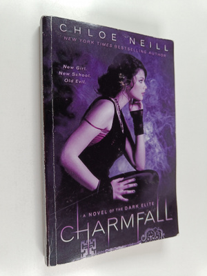 Chloe Neill : Charmfall - A Novel of The Dark Elite
