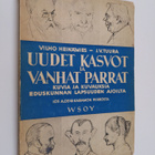 Vilho Heinämies : Uudet kasvot ja vanhat parrat - Kuvia j... - pikkukuva 1