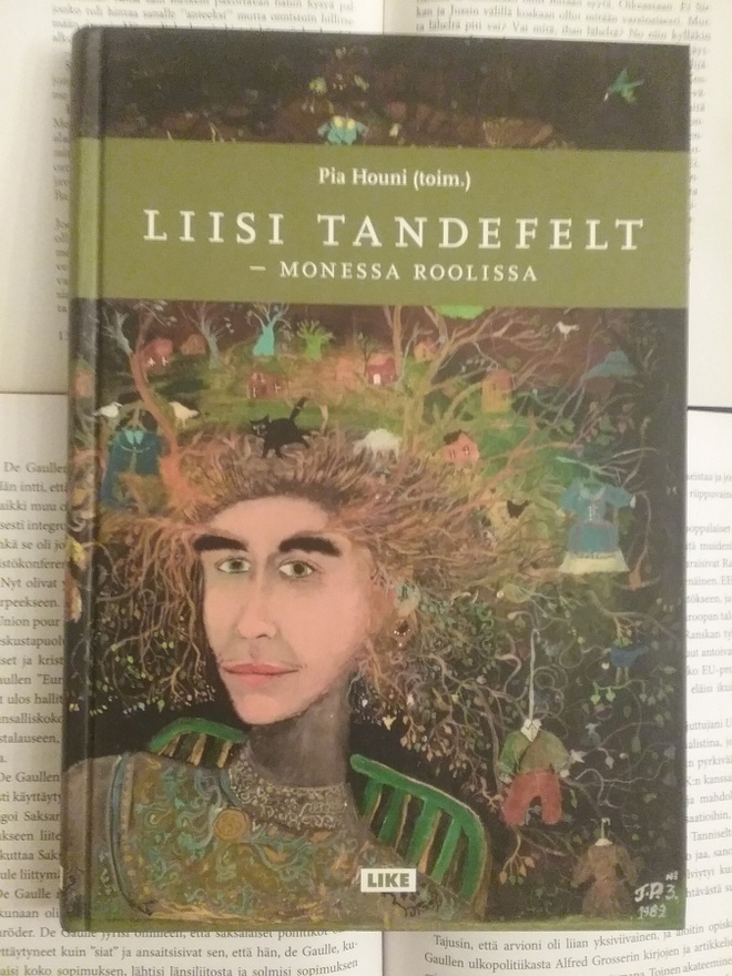 Pia Houni - Liisi Tandefelt: monessa roolissa (sid.)